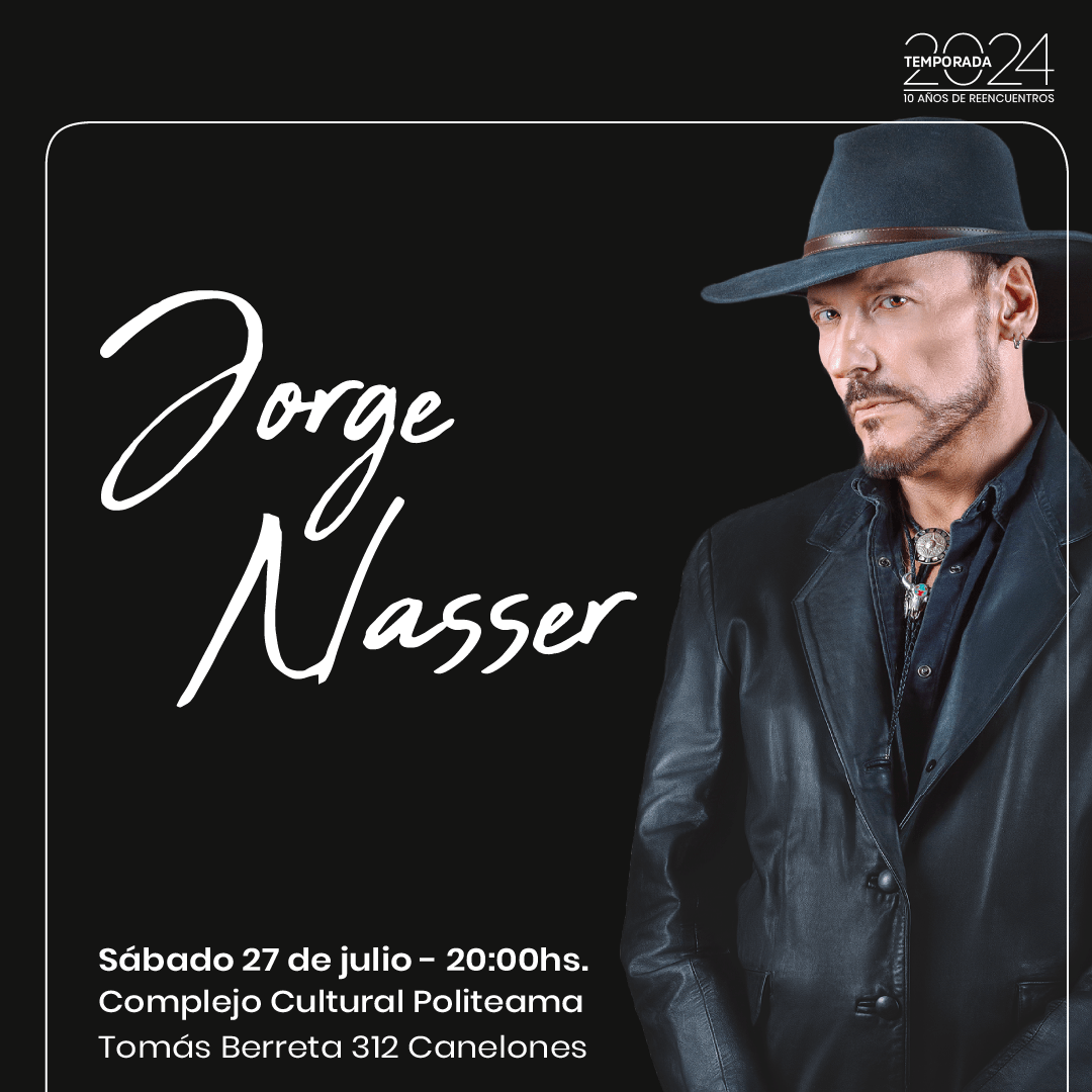 Jorge Nasser - 27 de julio - Politeama